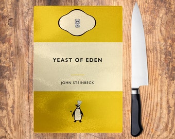 Yeast of Eden Cutting Board. John Steinbeck East of Eden Classic American Literature Homeware Kitchen Decor. Penguin Book Cover gift