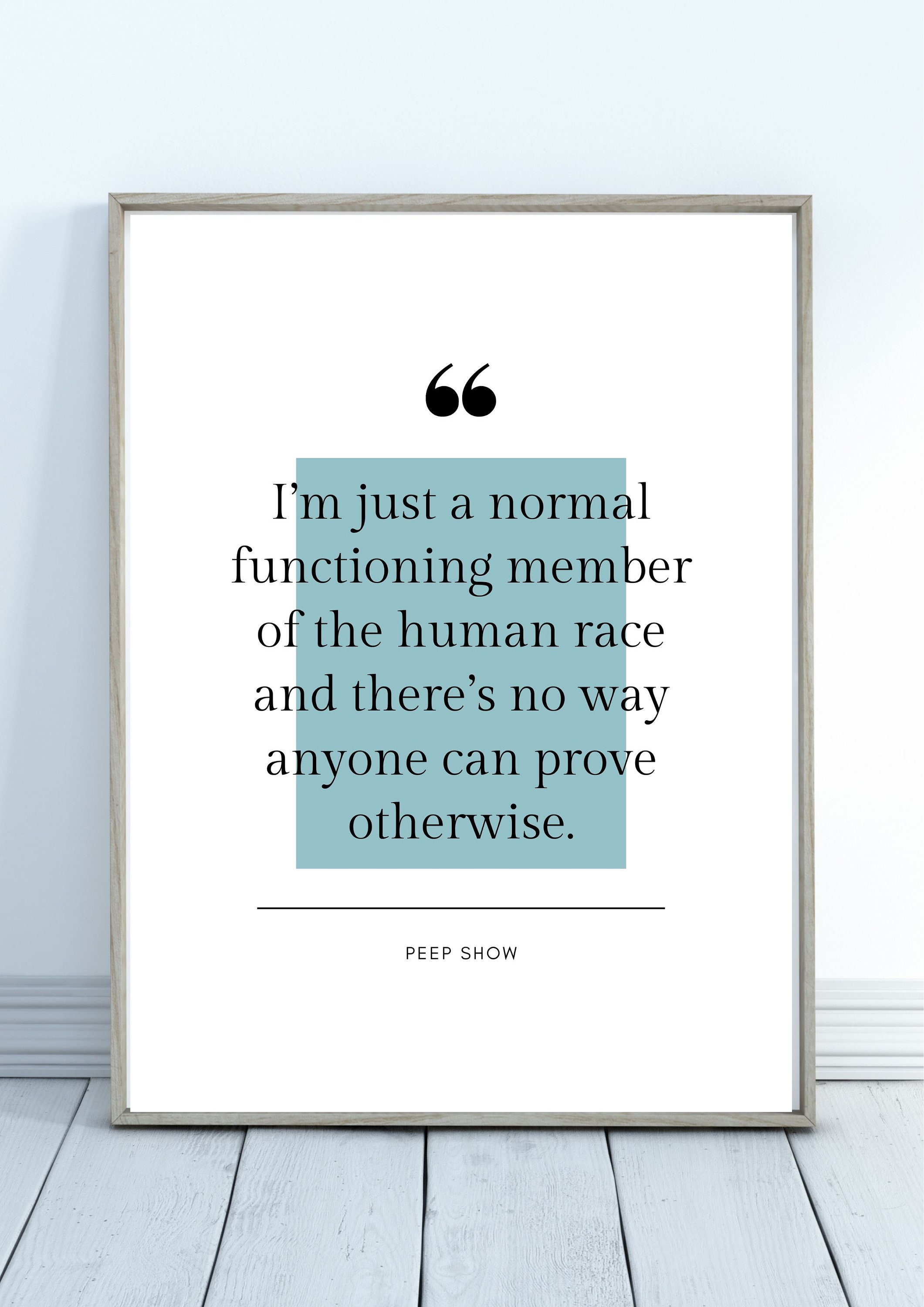 Peep Show Quote. Peep Show Poster. Peep Show funny card. Mark Corrigan David Mitchell College Decor. Funny Poster. Cult TV show quotes