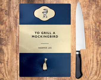 To Grill A Mockingbird Book Lover Glass Chopping Board. Harper Lee To Kill a Mockingbird 20th Century Literature Gift. Bookish Homeware