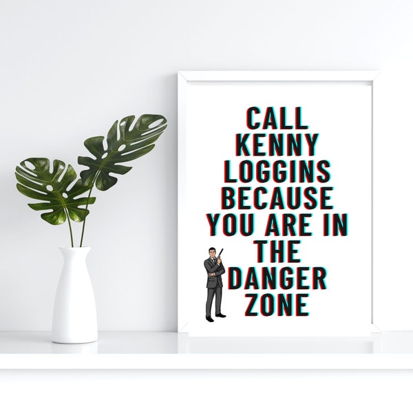 Danger Zone Archer Quote Poster. Sterling Archer Wall Art. Best Archer Quotes. College Decor. Funny Poster. Cult TV show quotes