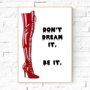 Don't Dream It. Be It. Rocky Horror Picture Show Movie Quote Poster. inspirational wall art. Halloween wall art. Frank N Furter Tim Curry
