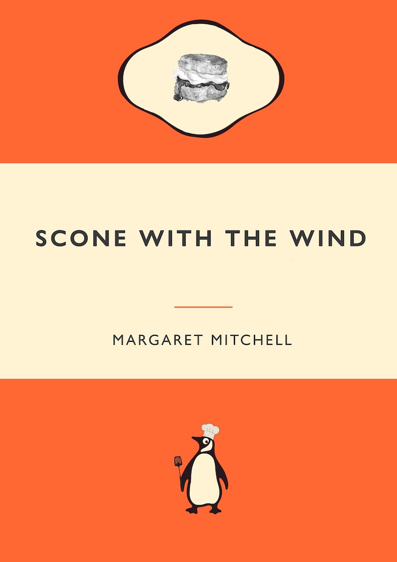May include: A book cover with an orange background and a white rectangle in the middle. The rectangle has the text "SCONE WITH THE WIND" in black and the text "MARGARET MITCHELL" in black below it. There is a black and white illustration of a scone in the top left corner and a black and white illustration of a penguin wearing a chef's hat in the bottom right corner.