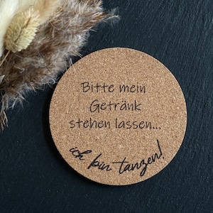 Kurken onderzetter, plaatskaartje, gastencadeau, drankonderzetter, bruiloft / verjaardag / feest Laat alsjeblieft mijn drankje achter, ik dans!