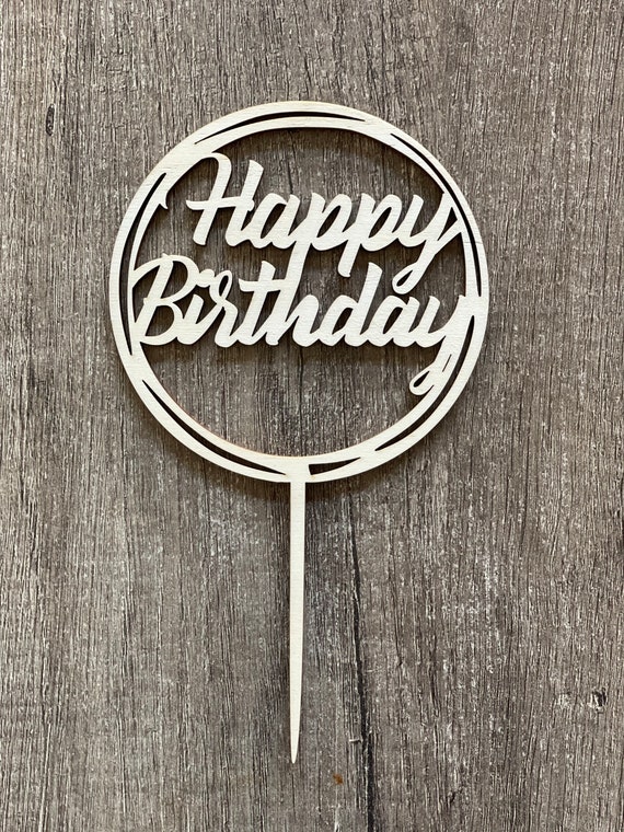 CAKE TOPPER Happy Birthday Holz Kuchenstecker Stecker Rund Geburtstag Torte