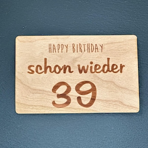Carte de voeux en bois Carte cadeau Carte cadeau 40 ans - déjà 39 ans Carte en bois durable