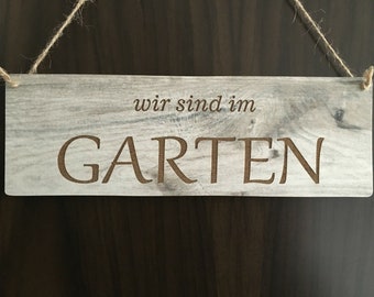 Door sign decorative country house vintage shabby retro We are in the garden decorative sign