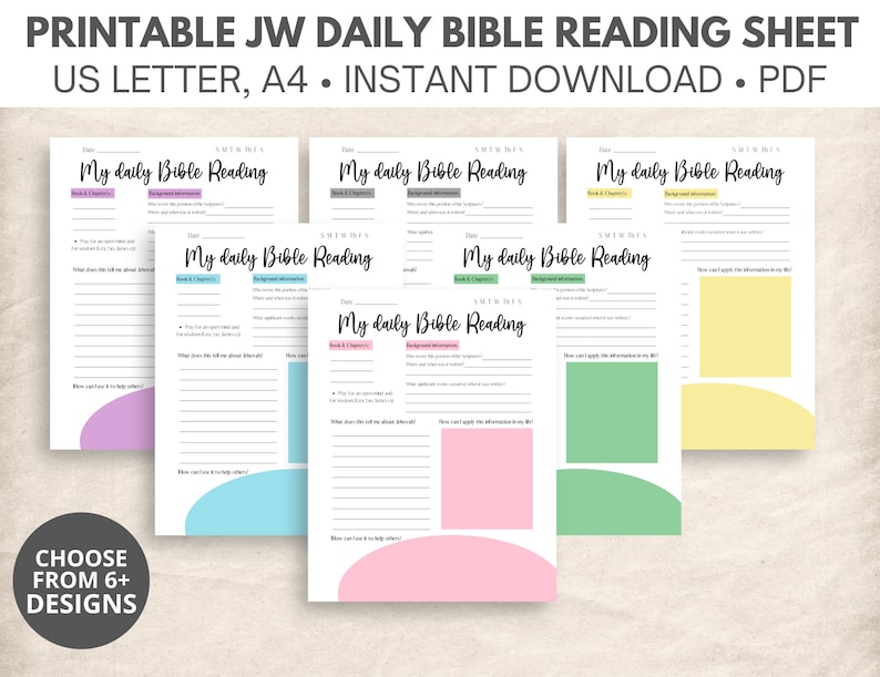 May include: Printable JW Daily Bible Reading Sheets in US Letter and A4 sizes. The sheets feature a design with space for notes and reflections. The text "My daily Bible Reading" is at the top of each sheet. The image also includes the text "CHOOSE FROM 6+ DESIGNS".
