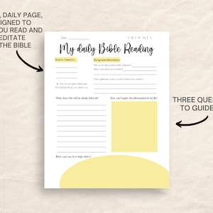 May include: A white daily Bible reading page with the title "My daily Bible Reading" in a handwritten font. The page includes prompts for reflection, such as "Book & Chapter" and "How can I apply this information in my life?" with yellow highlights.