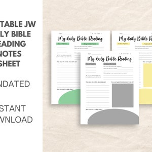 May include: Printable JW Daily Bible Reading Notes Sheet. The image shows three undated sheets with the title "My daily Bible Reading". Each sheet has sections for notes, background information, and application. The sheets are white with green, grey, and yellow accents.