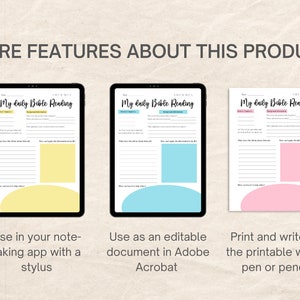May include: Three digital Bible reading templates are shown, one on a tablet and two printed. The templates are labelled "My daily Bible Reading". The image highlights the templates' features, including note-taking and reflection sections. Text reads "More features about this product".