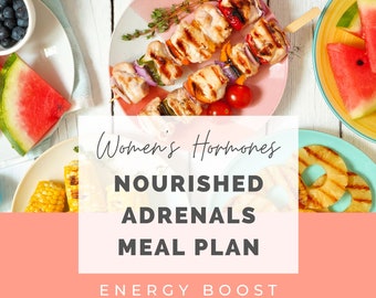 Nourished Adrenals Meal Plan 7 Days (16 Recipes + Shopping List) | Women's Hormones & Energy Meal Plan