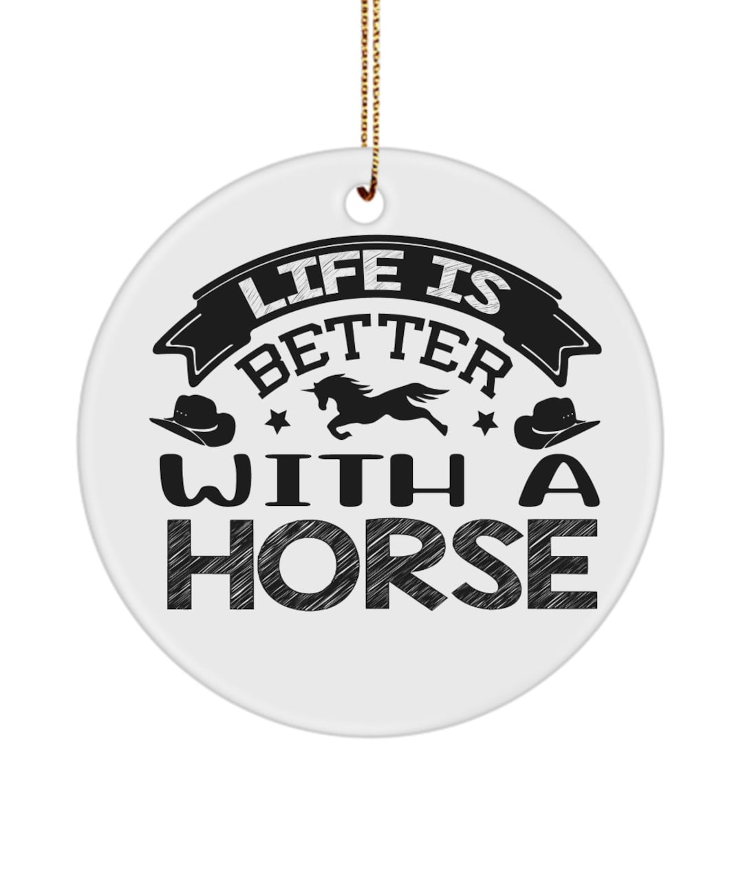 Horse Christmas Gift Horse Girl Horse Gift Life is Better With a Horse