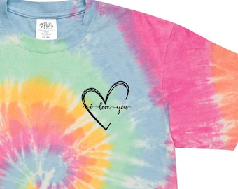 Tie dye shirt with I love you saying, i love your tshirt, Tie dye shirt, Tye dye shirt, Tyedye shirt, Tye Dye for women, Tye dye adult