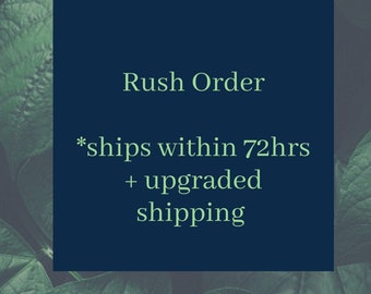 Rush Order, Ships within 72hrs