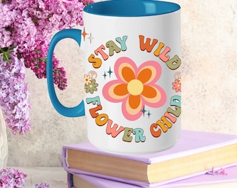 Stay Wild Flower Child Retro Custom 15oz Ceramic Coffee Mug Birthday Friend Gift, Personalized Stay Wild Tea Cup Mug Gift
