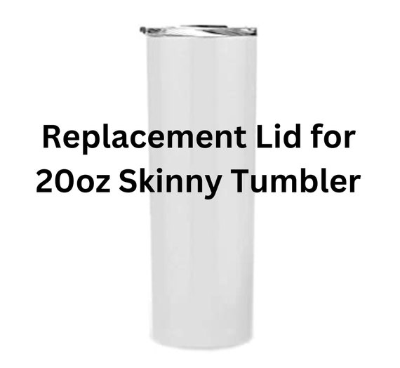 20oz Skinny Tumbler Replacement Lid