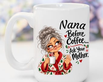 Nana Mug, Personalized Funny Grandma Mug, Christmas Gift for Nana, Before and After Coffee Gingerbread Design