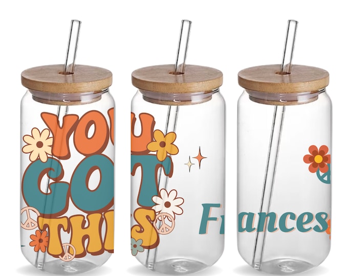 Featured listing image: You Got This Custom Name 16oz Iced Coffee Glass Jar Tumbler Cup Daily Positive Reminders Gift, Personalized