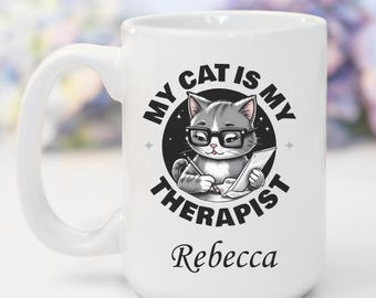 Personalized Cat Coffee Mug Gift for For Cat Lover Cat Dad Mug Cat Owner Gift Tea Cup Gift Funny Affirmation Therapist Mug Crazy Cat Lady