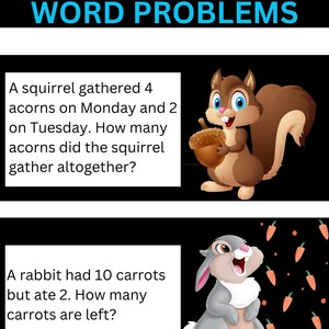 May include: Two math word problems featuring cartoon animals. The first problem shows a brown squirrel holding an acorn and asks how many acorns the squirrel gathered in total. The second problem shows a gray rabbit holding a carrot and asks how many carrots are left after the rabbit eats some.