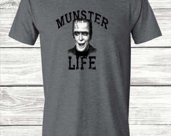 Munsters Shirt, Munster Life Shirt