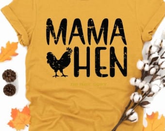 Mama Hen Shirt, Mom Shirt, Country Girl Mom Shirt