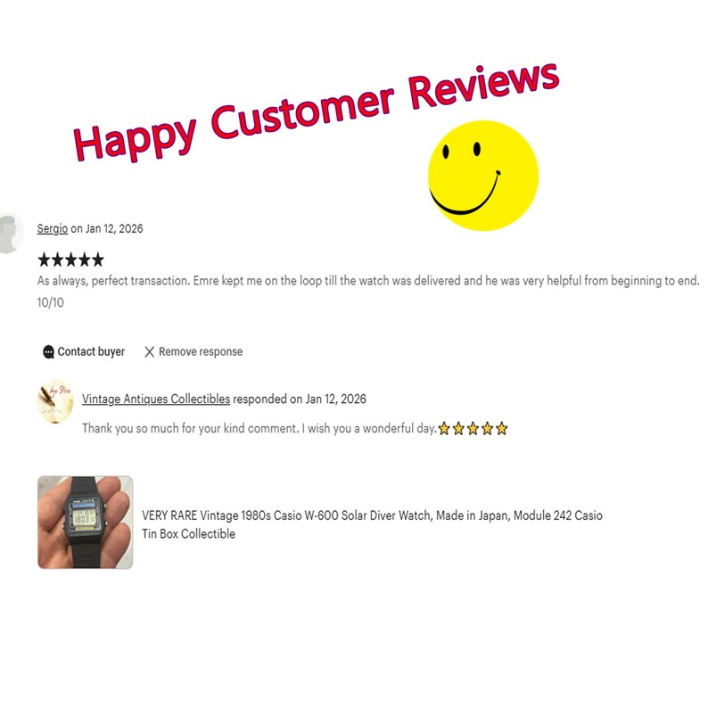May include: Image of customer reviews with a yellow smiley face and text that reads "Happy Customer Reviews." The reviews mention a vintage Casio watch and positive transaction experiences.