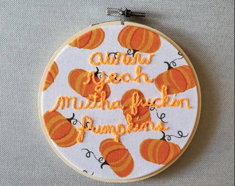 Aww Yeah Mutha F-in Pumpkins
