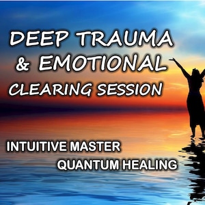 Deep Trauma / Emotional Release Quantum Healing Session 60 min. Benoit Bouliane Quantum Energetist image 1