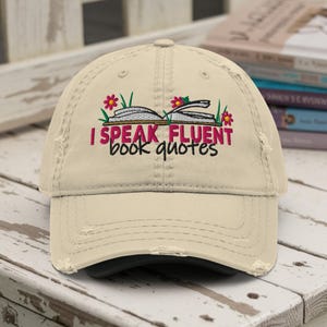 I Speak Fluent Book Quotes, Book Lover Hat, Bookish Gift, I Speak for the Books, Librarian, Baseball Cap, Distressed Dad Hat, Embroider