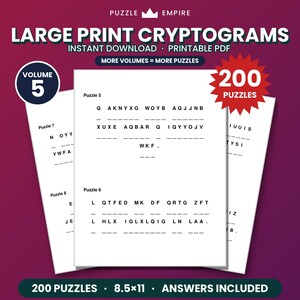 May include: A digital document titled Large Print Cryptograms Volume 5 by Puzzle Empire. The page displays multiple cryptogram puzzles with black letters on a white background, featuring 200 puzzles in an 8.5x11 inch printable PDF format.
