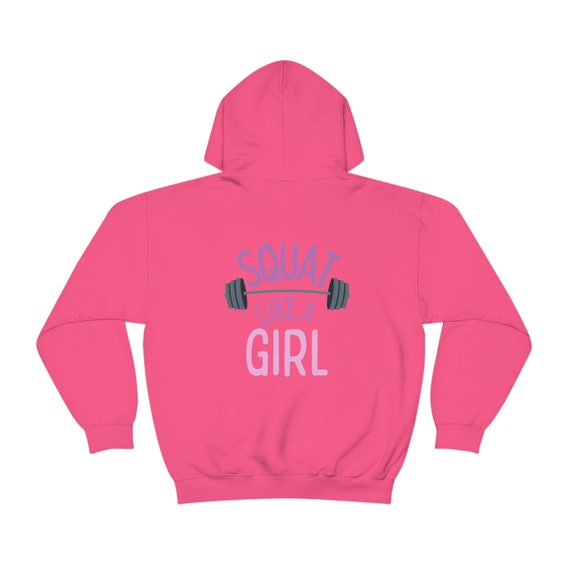 Squat Like A Girl Hoodie Squat Hoodie Girls Weightlifting Hoodie Girls Athletic Hoodie Pump Cover Hoodie Girls Weightlifting Sweatshirt Etsy