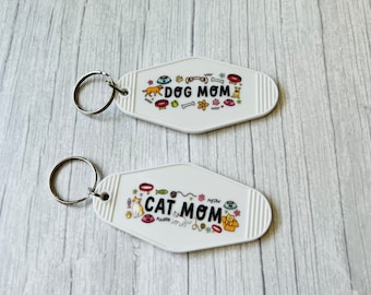 Dog Mom or Cat Mom Keychain, Cute Pet Lover Key Tag, Fur Baby Gift , Motel Keychain