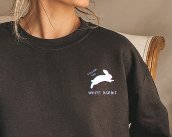 Follow the White Rabbit Shirt, Unisex Sweatshirt, Matrix Sweatshirt, Movie Shirt