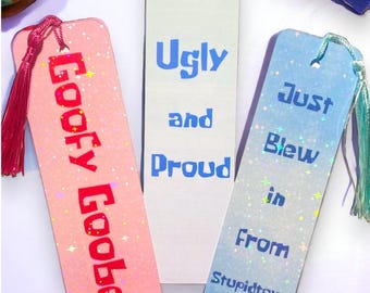 Ugly & Proud, Goofy Goober, Stupidtown Bookmarks | Funny Bookmark, Meme Bookmarks, Meme Gifts, Cartoon Bookmarks, Quote Bookmarks, Kids Gift