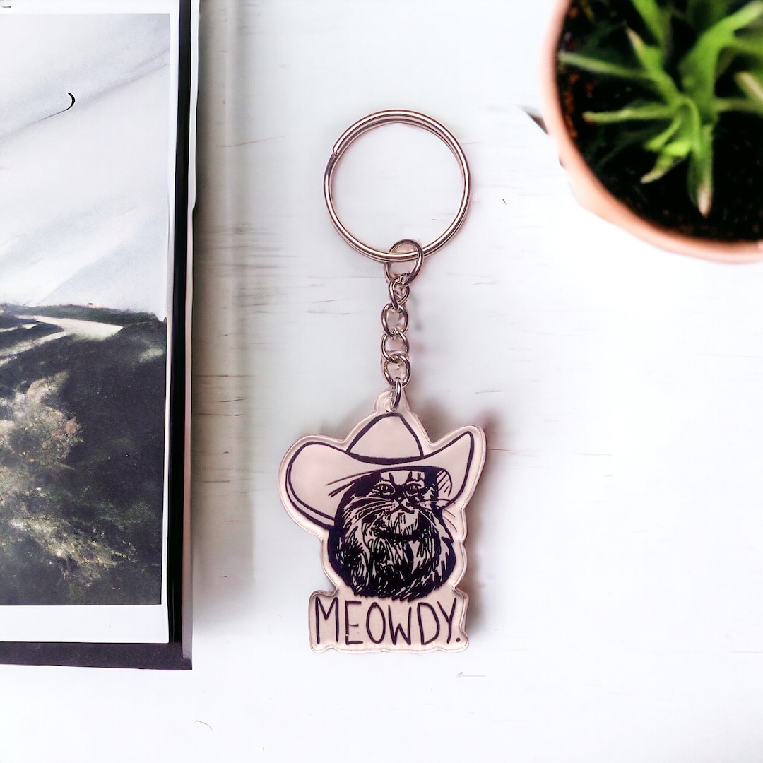 Funny Meowdy Keychains meme Keychain, Cat Keychains, Funny Keychains