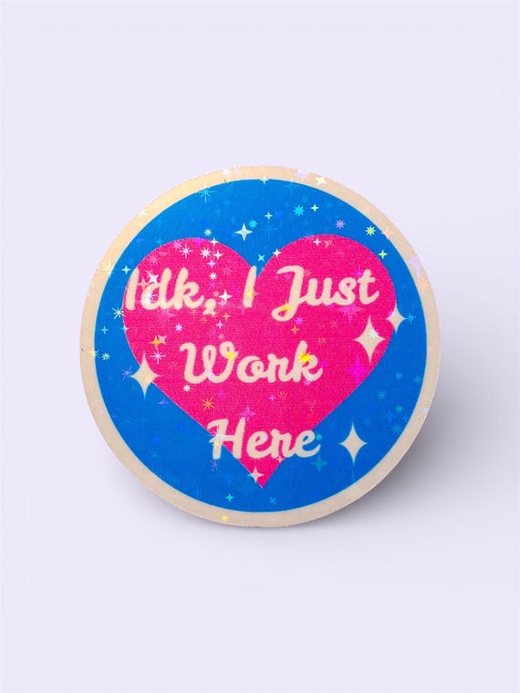 Idk I Just Work Here Sticker | Funny Stickers, Work Stickers, Work Gifts, Co Worker Gifts, Meme Stickers, Office Stickers, Laptop Stickers