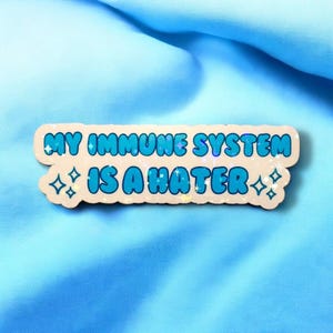 Funny Immune System Sticker | Spoonie, Spoonie Sticker, Chronic Illness Sticker, Autoimmune, Invisible Illness Sticker, Chronic Pain Sticker