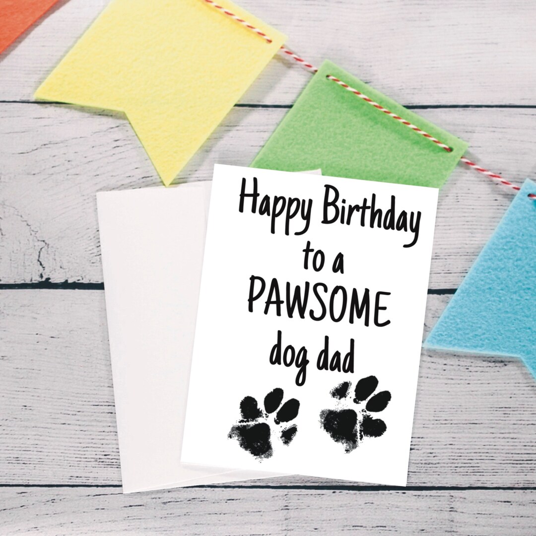 Dog Dad Birthday Card, Card From the Dog, Paw Print Card, Birthday Card ...