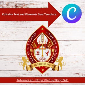 May include: A red and gold seal template with the text "Editable Text and Elements Seal Template." The seal features a cross, dove, and other religious symbols. The text "SEAL OF THE BISHOP" and "NAME OR MINISTRY" are also present. A red arrow and a blue and white "C" logo are also visible.