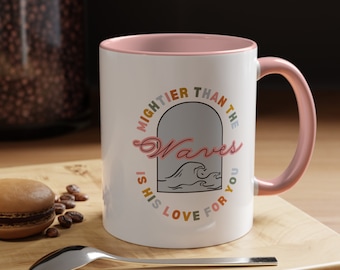 Mightier Than The Waves Coffee Mug 11oz, Bible Verse Mug, Scripture Coffee Mug, Christian Mug, Christian Gifts, Coffee Cup, Religious Gifts