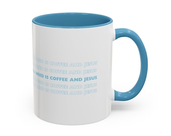 Alles wat ik nodig heb is Jezus en koffiemok 11oz, Bijbelversmok, Schriftkoffiemok, christelijke mok, christelijke geschenken, koffiekopje, religieuze geschenken