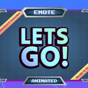 Animated Emote - Twitch Emote - Discord Emote - Lets Go