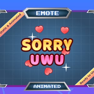 Animated Emote - Static Emote - Twitch Emote - Discord Emote - SORRY UWU