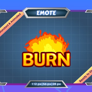 Animated Emote - Twitch Emote - Discord Emote - Kick Emote - BURN