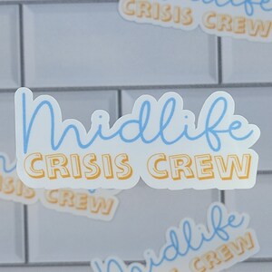 Midlife Crisis Crew Sticker
