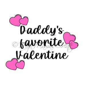 Daddy&#39;s Favorite Valentine SVG
