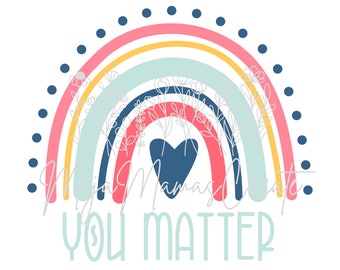 You Matter, Rainbow, Printable