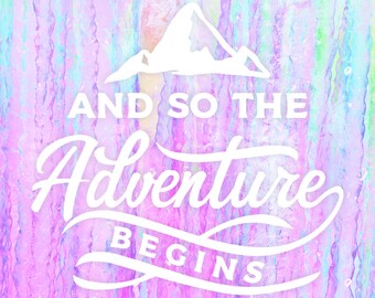 And So the Adventure Begins, Vinyl Decal, White Vinyl