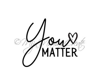 You Matter SVG